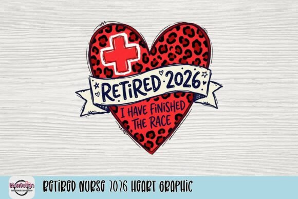 Celebrate a Nursing Career with the Retired Nurse 2026 Heart Graphic