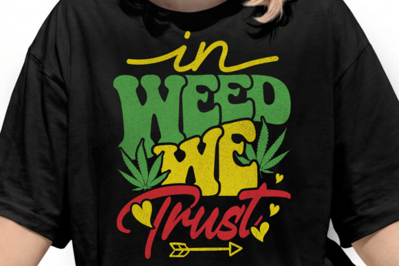 In Weed We Trust: A Cannabis Graphic T-Shirt for Bold Streetwear